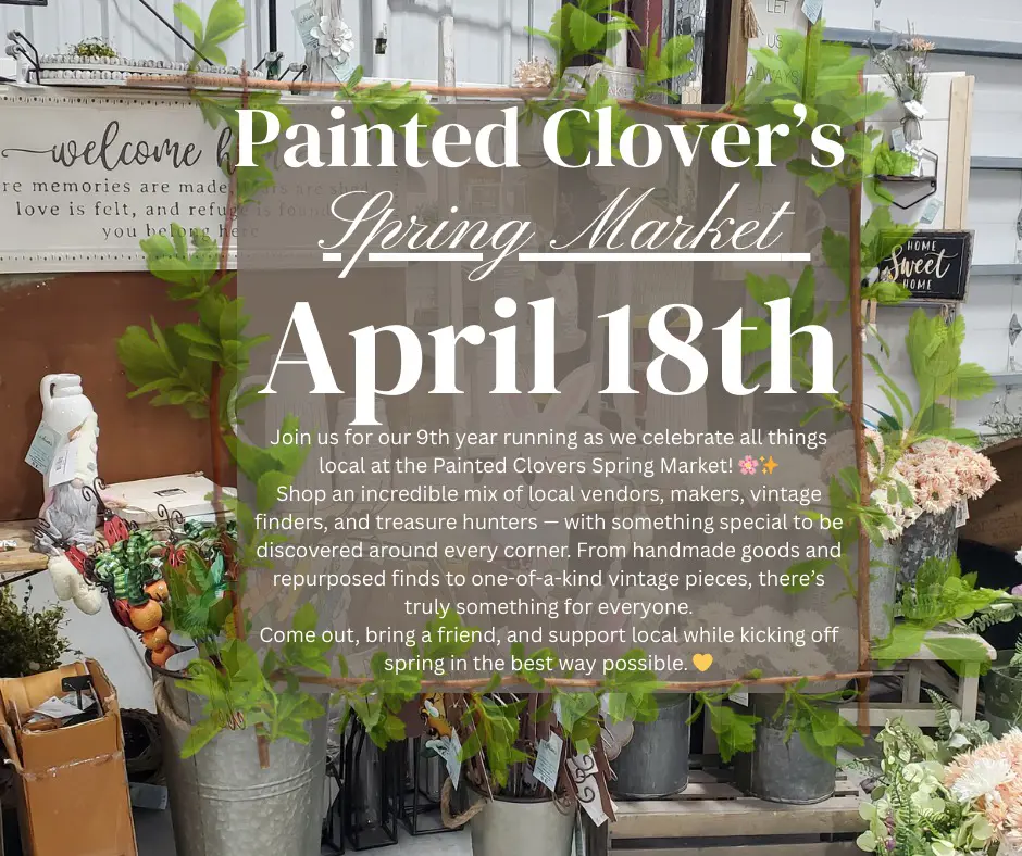 Painted Clover's Spring Market!